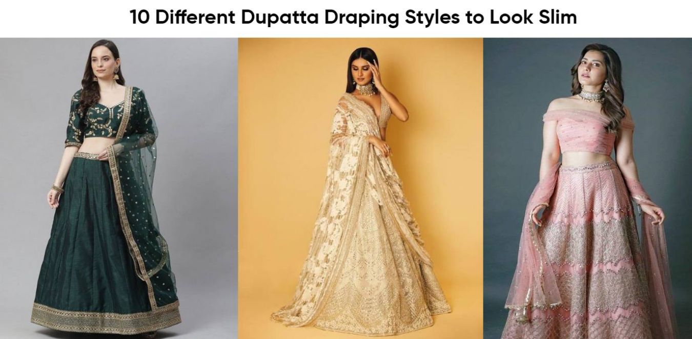 10 Different Dupatta Draping Styles to Look Slim